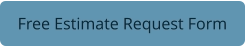 Free Estimate Request Form